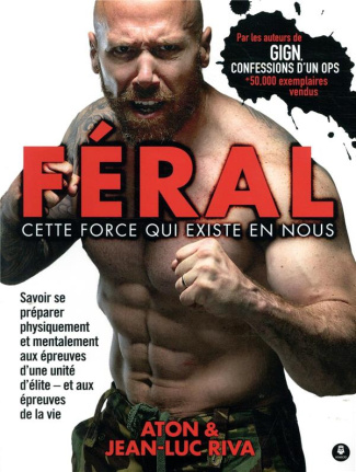 Féral. Cette force qui existe en nous
