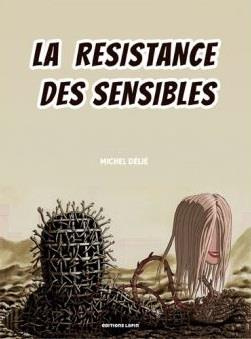 La résistance des sensibles