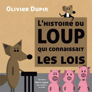 L'histoire du loup qui connaissait les lois