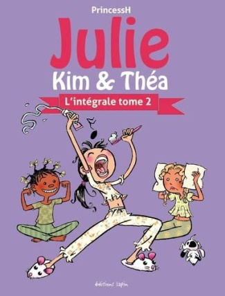 Julie, Kim & Théa L'intégrale Tome 2