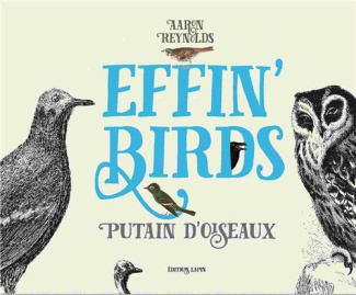 Effin' Birds. Putains d'oiseaux