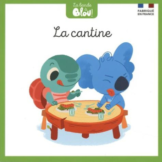 La bande à Blou ! Tome 2 : La cantine