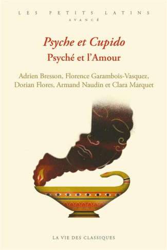 Psyché et l'Amour. Edition bilingue français-latin