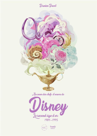 Au coeur des chefs-d'oeuvre de Disney. Le second âge d'or : 1984-1995