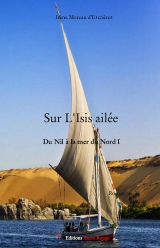 L'Isis ailée. Du nil à la mer du Nord