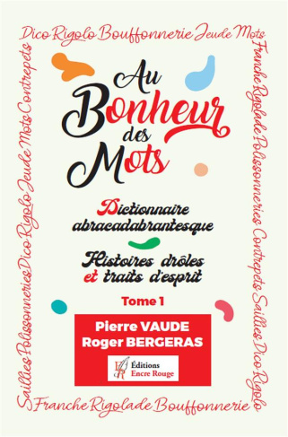 Au bonheur des mots. Tome 1