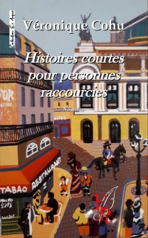 HISTOIRES COURTES POUR PERSONNES RACCOURCIES