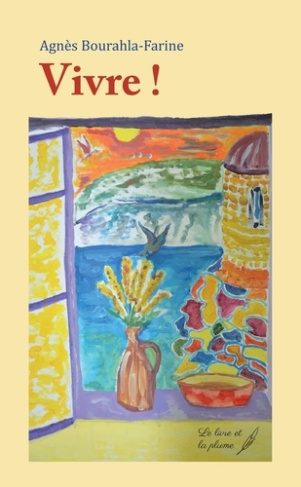 Vivre ! - éclats de couleurs