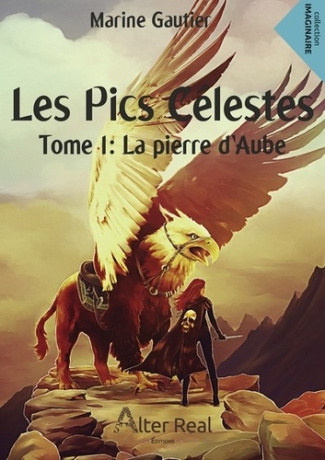 Les pics célestes Tome 1 : La pierre d'Aube