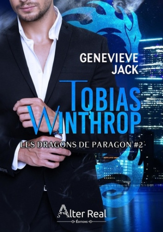 Les Dragons de Paragon Tome 2 : Tobias Winthrop