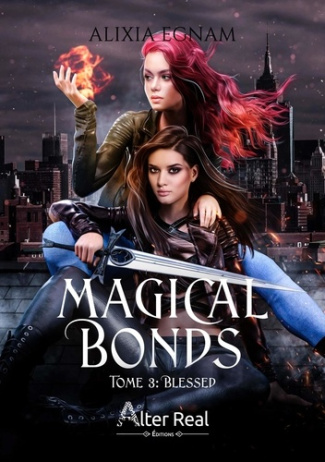 Magical Bonds Tome 3 : Blessed
