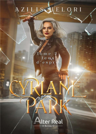 Cyrlane Park Tome 2 : Jeux d'esprit