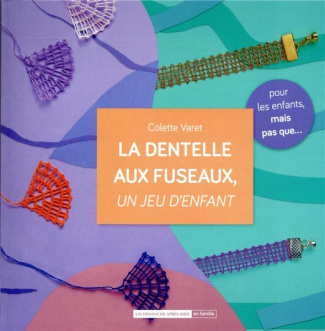 La dentelle aux fuseaux, un jeu d'enfant
