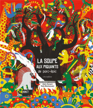La soupe aux piquants de porc-épic