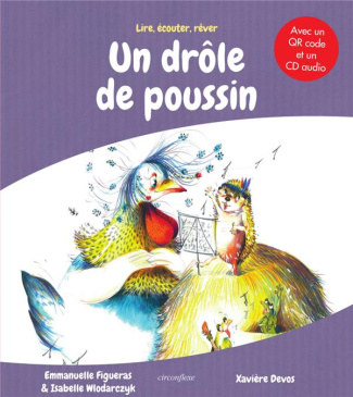 Un drôle de poussin. Avec un QR code et un CD audio