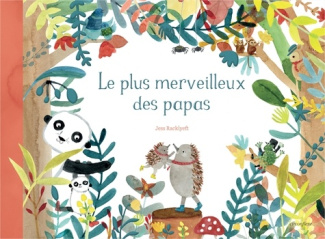 Le plus merveilleux des papas
