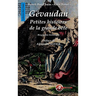 Gévaudan. Petites histoires de la grande bête