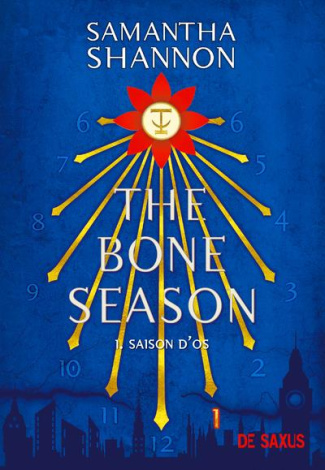 The Bone Season Tome 1 : Saison d'os. Avec le préquel inédit "La rêveuse pâle"