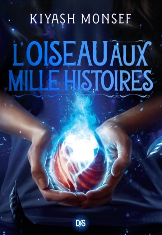 Créatures fantastiques Tome 2 : L'oiseau aux mille histoires