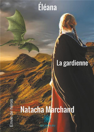 Eléana, la gardienne