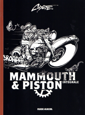 Mammouth & Piston Intégrale