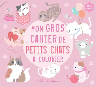 Mon gros cahier de petits chats à colorier
