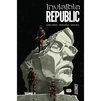 Invisible Republic Tome 3