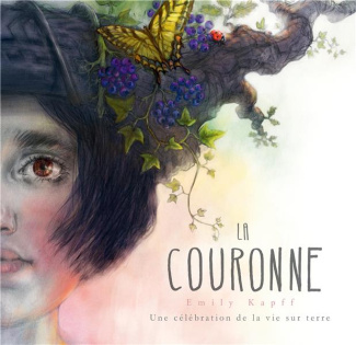 La couronne. Une célébration de la vie sur terre