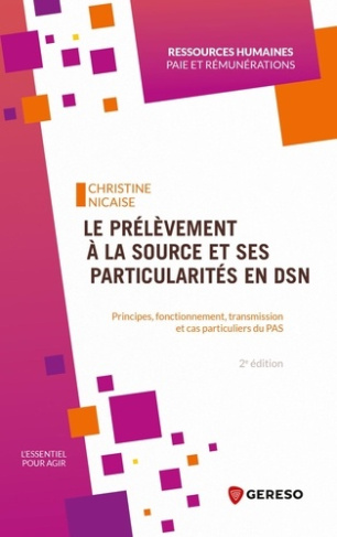 Le prélèvement à la source et ses particularités en DSN. Principes, fonctionnement, transmission et