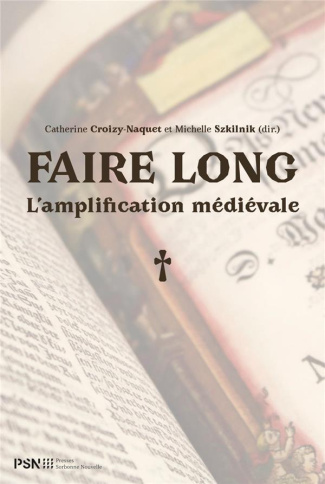 Faire long. L'amplification médiévale