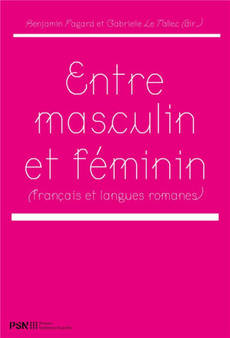 Entre masculin et féminin. Français et langues romanes