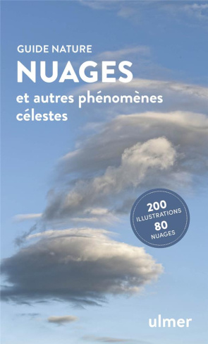 Nuages et autres phénomènes célestes. 2e édition actualisée