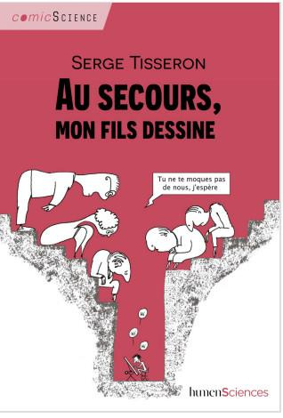 Au secours, mon fils dessine ! Mémoires d'un psy