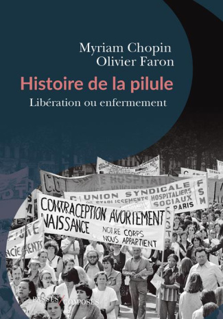 Histoire de la pilule. Libération ou enfermement ?