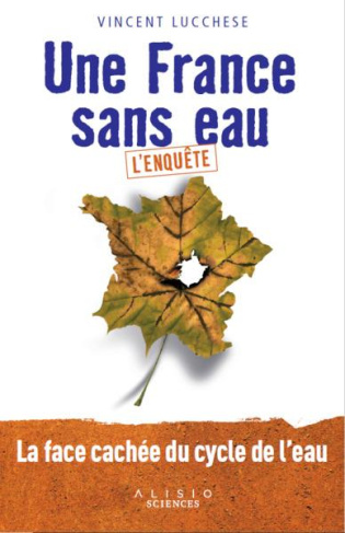 Une France sans eau. L'enquête