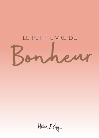 Le petit livre du bonheur