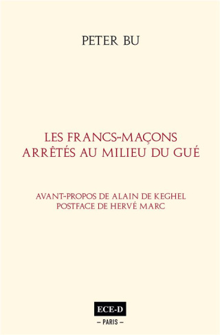 Les Francs-Maçons arrêtés au milieu du Gué