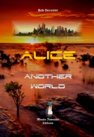 Alice Tome 1 : Another World