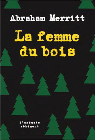 La femme du bois