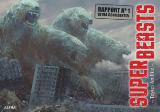 Superbeasts : Toy(e) Art File