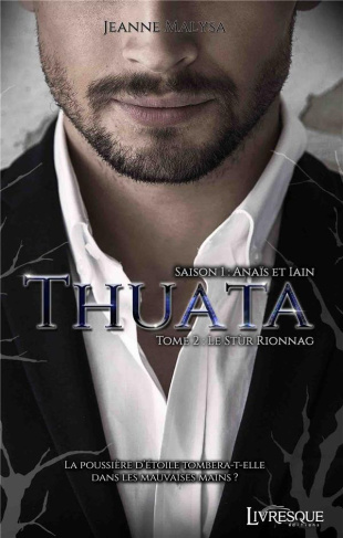 Thuata saison 1 - Anaïs et Iain Tome 2 : Le Stùr Rionnag