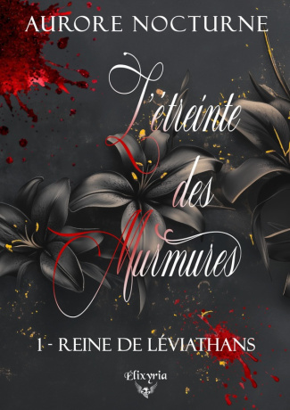 L'étreinte des murmures Tome 1 : Reine de Leviathans