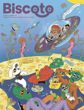 Biscoto N° 104, mai 2022 : Les Extraterrestres