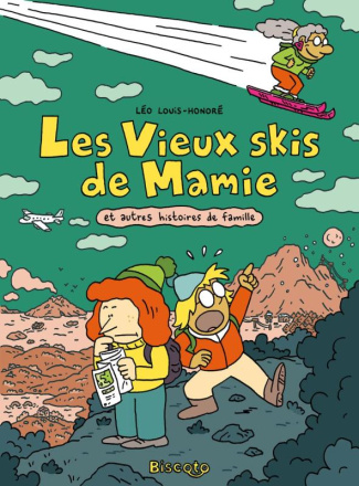 Les Vieux skis de Mamie. Et autres histoires de famille
