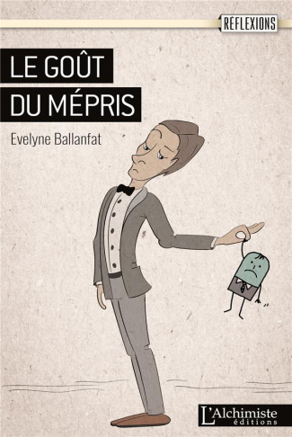 Le goût du mépris