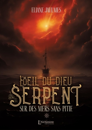 L'oeil du dieu serpent. Tome 1, Sur des mers sans pitié