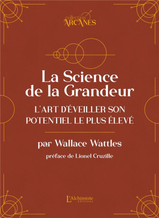 La science de la grandeur. L'art d'éveiller son potentiel le plus élevé