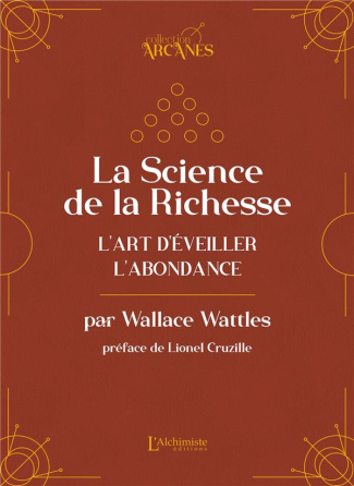 La science de la richesse. L'art d'éveiller l'abondance