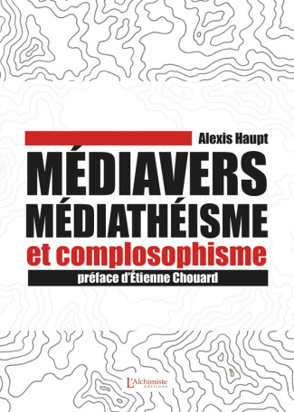 Médiavers, médiathéisme et complosophisme
