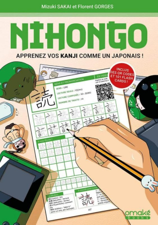 Nihongo. Apprenez vos Kanji comme un Japonais !